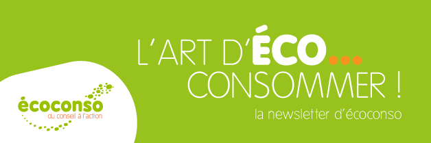 l'art d'éco...consommer ! La newsletter d'écoconso