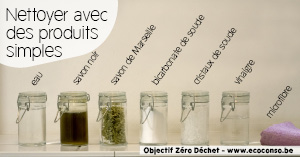 Astuce zéro déchet : utiliser quelques produits d'entretien simples Astuce zéro déchet : utiliser quelques produits d'entretien simples