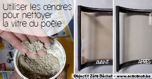 Astuce zéro déchet : utiliser les cendres pour nettoyer la vitre de son poêle à bois Astuce zéro déchet : nettoyer la vitre de son poêle avec les cendres