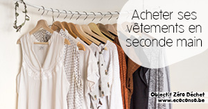 Astuce zéro déchet : acheter ses vêtements en seconde main Astuce zéro déchet : acheter ses vêtements en seconde main