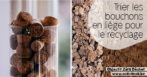Astuce zéro déchet : trier les bouchons en liège pour les faire recycler Astuce zéro déchet : trier les bouchons en liège pour qu'ils soient recyclés