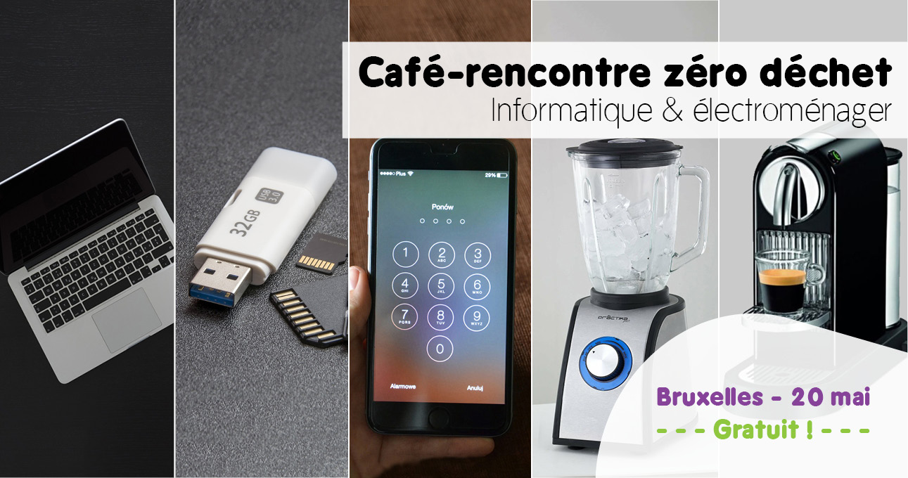 Café-rencontré zéro déchet : électroménagers et informatique