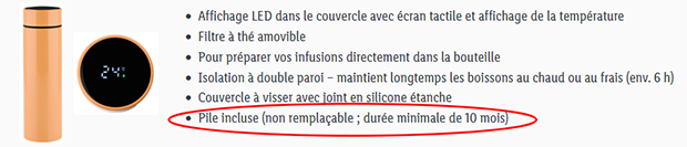 Une gourde dont la pile non remplaçable est garantie seulement 10 mois ! 